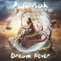 Dream Fever (feat. Saydi Driggers) - EP by Psy'Aviah album reviews, ratings, credits