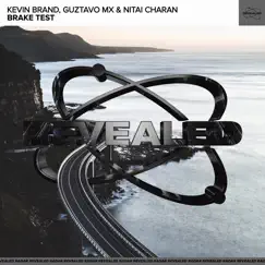 Brake Test - Single by Kevin Brand, Guztavo MX & Nitai Charan album reviews, ratings, credits
