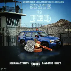 State VS Fed - EP by BandGang Jizzle P & Benihana Streets album reviews, ratings, credits
