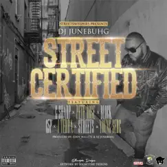 Street Certified (feat. Block, G5P, J Terra, Streets, Pete Rose, Young Serg & G Sharp) Song Lyrics