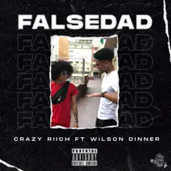 FALSEDAD (feat. Wilsondinner) - Single by Crazy Riich album reviews, ratings, credits