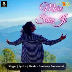 Mere Shiv Ji - Single by Sundeep Gosswami album reviews, ratings, credits