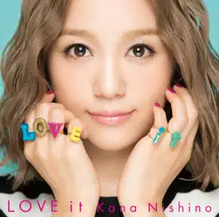 LOVE it by Nishino Kana album reviews, ratings, credits