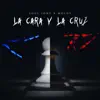 La cara y la cruz (feat. Moldy) - Single album lyrics, reviews, download