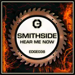 Hear Me Now - Single by Smithside album reviews, ratings, credits