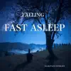 Falling Fast Asleep album lyrics, reviews, download