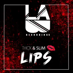 Lips - Single by Thick & Slim album reviews, ratings, credits