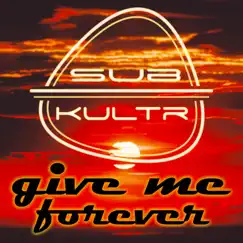 Give Me Forever Song Lyrics
