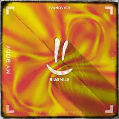 My Body - Single by Ivanovich album reviews, ratings, credits