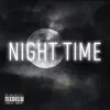 Night Time - Single album lyrics, reviews, download