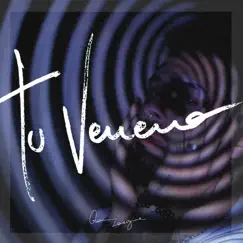 Tu Veneno - Single by Gianni Lavergne album reviews, ratings, credits
