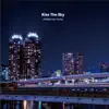 Kiss the Sky - Single album lyrics, reviews, download