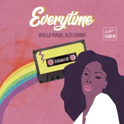 Everytime - Single by Viva La Panda & Alex Sombo album reviews, ratings, credits