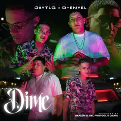 Dime - Single by Jay TLG & D-Enyel album reviews, ratings, credits