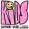 Kids (feat. Lilly Ahlberg) song lyrics