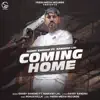 Coming Home (feat. Naseebo Lal) song lyrics
