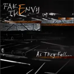 As They Fall by Fake The Envy album reviews, ratings, credits