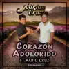 Corazón Adolorido (feat. Mario Cruz) - Single album lyrics, reviews, download