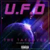 Ufo (The Takeover) album lyrics, reviews, download