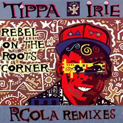 Rebel On the Roots Corner (Reggae Mix) Song Lyrics
