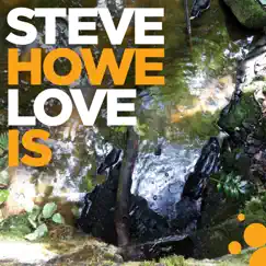 Love Is by Steve Howe album reviews, ratings, credits