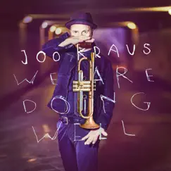 We're Doing Well - Single by Joo Kraus album reviews, ratings, credits