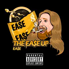 The Ea$E Up by Ea$e album reviews, ratings, credits
