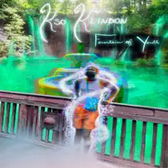 Fountain of Youth - Single by Kso Klindon album reviews, ratings, credits