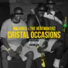 Cristal Occasions - Single album lyrics, reviews, download