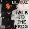 Talk to the Feds - Single album lyrics, reviews, download