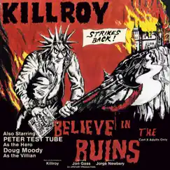 Believe in the Ruins - EP by Killroy album reviews, ratings, credits