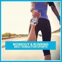 Workout & Running: Best Songs for Sports by Various Artists album reviews, ratings, credits