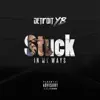 Stuck in My Ways - Single album lyrics, reviews, download