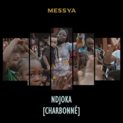 Ndjoka (Charbonné) - Single by Messya album reviews, ratings, credits