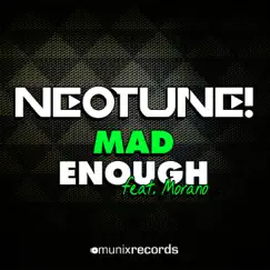 Mad Enough (Radio Edit) [feat. Morano] Song Lyrics
