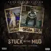 Stuck in the Mud (feat. Lucky Luciano) - Single album lyrics, reviews, download