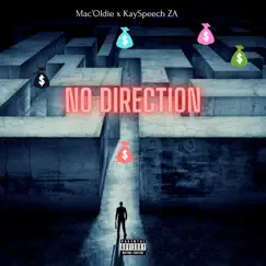 No Direction - Single by Mac'Oldie & KaySpeech ZA album reviews, ratings, credits