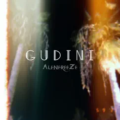 Gudini - Single by AlenFreeZe album reviews, ratings, credits