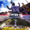 Cypher 15 (feat. Big Flay, Shock, Mc Grec, Pejota Mc, Skinny Buay & Sudamery Jane's) - Single album lyrics, reviews, download