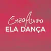 Ela Dança - Single album lyrics, reviews, download