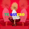 Te Quiero - Single album lyrics, reviews, download