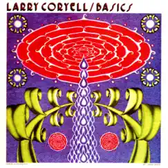Basics by Larry Coryell album reviews, ratings, credits