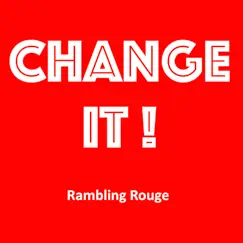 Change It ! Song Lyrics