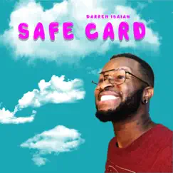 Safe Card - Single by Darren Isaiah album reviews, ratings, credits