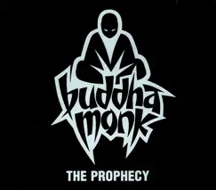 The Prophecy by Buddha Monk album reviews, ratings, credits