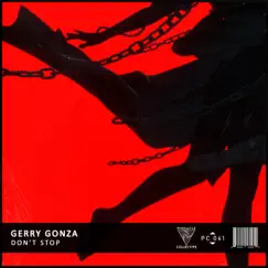 Don't Stop - Single by Gerry Gonza album reviews, ratings, credits
