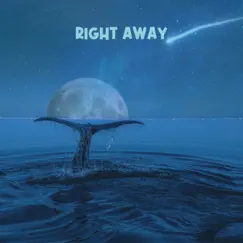 Right Away - Single by Upmootaeman album reviews, ratings, credits