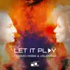 Let It Play - Single album lyrics, reviews, download