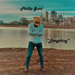 Everything - Single by Phillip Good album reviews, ratings, credits