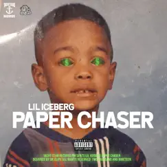 Paperchaser - Single by Lil iceberg album reviews, ratings, credits